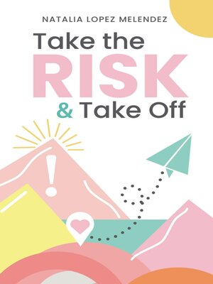 cover image of Take the Risk & Take Off